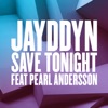 Save Tonight (feat. Pearl Andersson) [Wideboys Remix] - Single