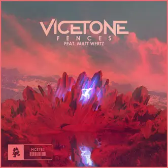 Fences (feat. Matt Wertz) - Single by Vicetone album reviews, ratings, credits