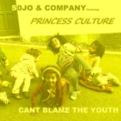 Sojo & Company - Can't Blame the Youth