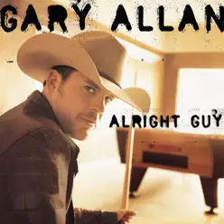 Alright Guy - Gary Allan