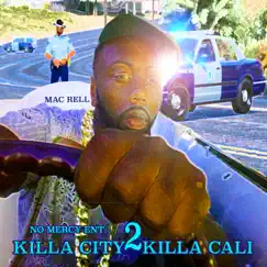 Killa City 2 Killa Cali by Mac Rell album reviews, ratings, credits