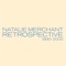 Kind & Generous (Remastered) - Natalie Merchant lyrics