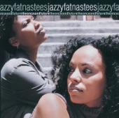 Jazzyfatnastees - Hear Me