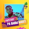 Pa Banm Manti - Single