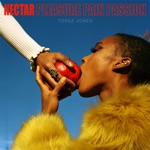 Pleasure Pain Passion (feat. KAMAU) by Topaz Jones