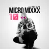 Micro Mixx Vol. 10 - EP album lyrics, reviews, download