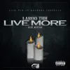 Live More (feat. Kev'On) - Single album lyrics, reviews, download