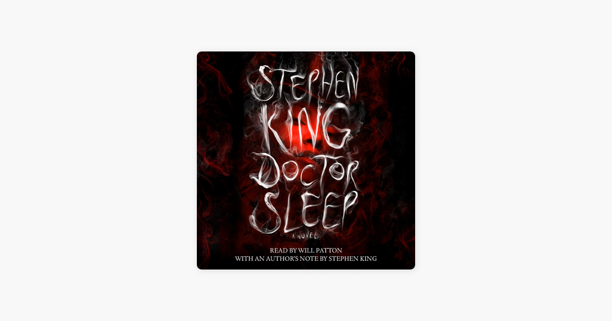Doctor Sleep (Unabridged) - Stephen King Doctor Sleep (Unabridged) - Stephen King