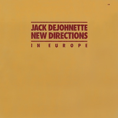 New Directions In Europe - Jack DeJohnette