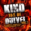 Kind Van De Duivel, Vol. 2 (De Grootste Hardstyle & Happy Hardcore Hits)