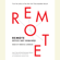 Jason Fried & David Heinemeier Hansson - Remote: Office Not Required (Unabridged)