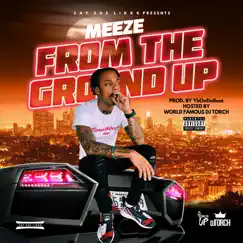 From the Ground Up - Single by Meeze album reviews, ratings, credits