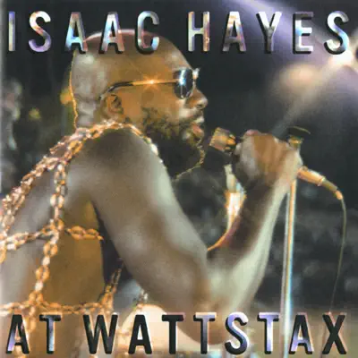 At Wattstax (Live) - Isaac Hayes