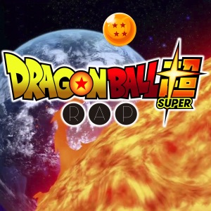 Dragon Ball Rap Super - Single