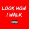 Look How I Walk (feat. Lil Bleach) - Teyo lyrics