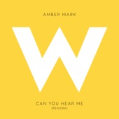 Amber Mark - Can You Hear Me (Rework)