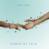 Under My Skin - Single