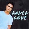 Faded Love - Single, 2018