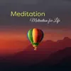 Meditation: Motivation for Life - Positive Affirmations, Training Mindfulness, Focus on Your Dreams album lyrics, reviews, download