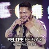 Felipe Ferraz, Nova Face (Ao Vivo) - EP 1