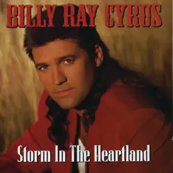 Storm In the Heartland - Billy Ray Cyrus