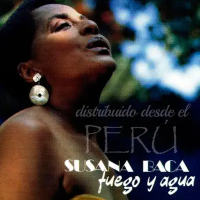 Del Fuego y el Agua - Susana Baca Del Fuego y el Agua - Susana Baca