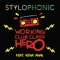 Working Club Class Hero (feat. Kena Anae) - Stylophonic lyrics