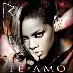 Te Amo - Single - Rihanna