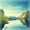 Beautiful Norwegian Music - Blissful Relaxation, Nature Journey with Harp, Piano and Flute album lyrics, reviews, download
