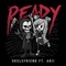 Ready (feat. Arii) - Skelefriend lyrics