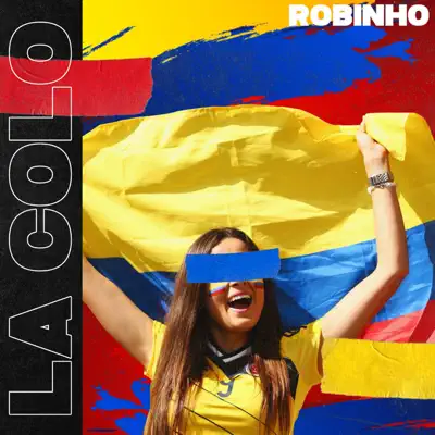 La Colo - Single - Robinho