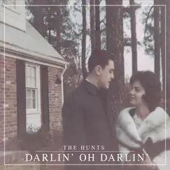 Darlin' Oh Darlin’ by The Hunts album reviews, ratings, credits