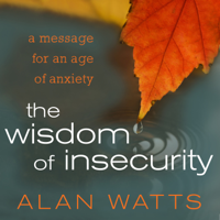 Alan Watts - The Wisdom of Insecurity artwork