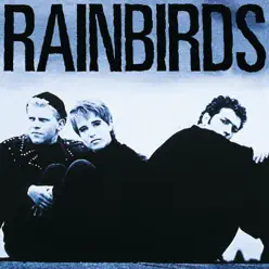 Rainbirds (25th Anniversary Edition) - Rainbirds