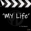 My Life (feat. The Meanist) - Single