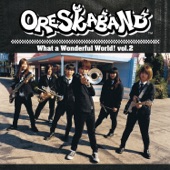 ORESKABAND - What a Wonderful World