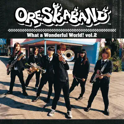 What a Wonderful World ! Vol.2 - EP - Ore Ska Band