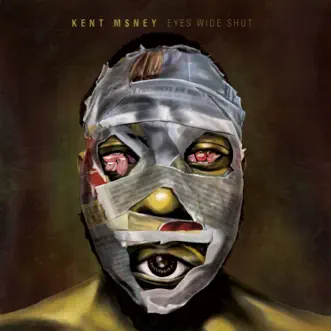 Eyes Wide Shut by Kent M$ney album reviews, ratings, credits