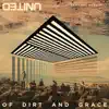 Of Dirt And Grace (Live From The Land) album lyrics, reviews, download