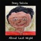 About Last Night - Joey Salvia lyrics