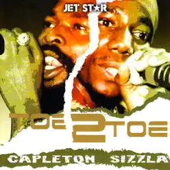 Toe 2 Toe - Capleton and Sizzla - Capleton Toe 2 Toe - Capleton and Sizzla - Capleton