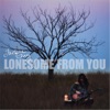 Lonesome from You - Single