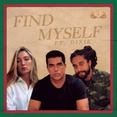 Find Myself (feat. Dixie) artwork