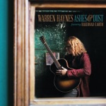 Warren Haynes - Is It Me Or You (feat. Railroad Earth)