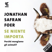 Se niente importa - Jonathan Safran Foer