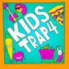 Stream & download Kids Trap 4
