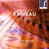 Jean-Philippe Rameau: Complete Solo Keyboard Works album lyrics, reviews, download