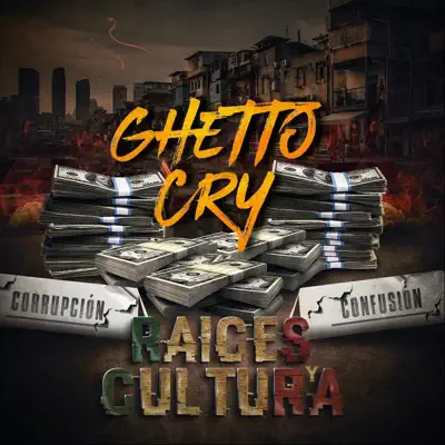 Ghetto Cry - Single - Raices y Cultura