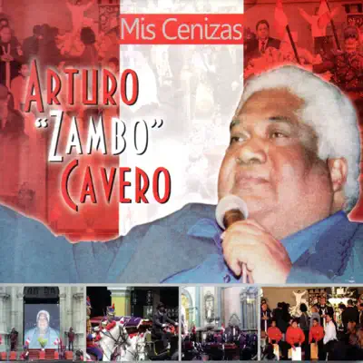 Mis Cenizas - Arturo Zambo Cavero