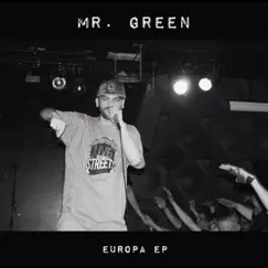 Europa (Live from the Streets EP) by Mr. Green album reviews, ratings, credits